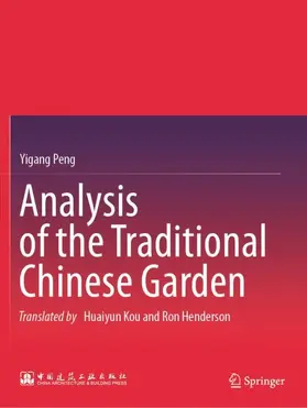 Peng |  Analysis of the Traditional Chinese Garden | Buch |  Sack Fachmedien
