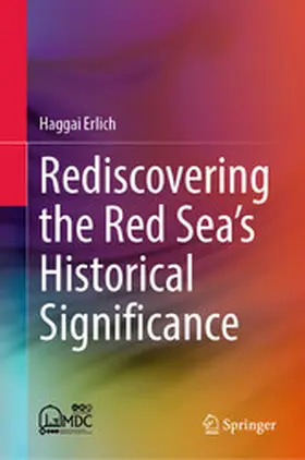 Erlich |  Rediscovering the Red Sea's Historical Significance | eBook | Sack Fachmedien