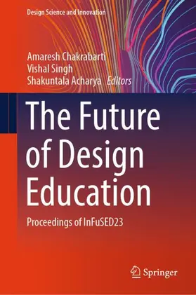 Chakrabarti / Acharya / Singh |  The Future of Design Education | Buch |  Sack Fachmedien