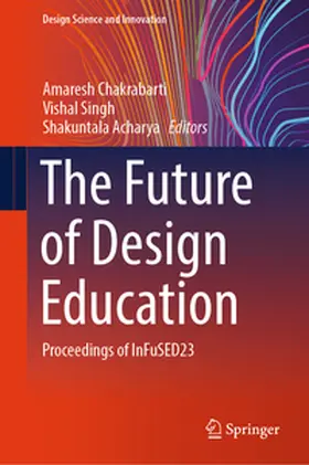 Chakrabarti / Singh / Acharya |  The Future of Design Education | eBook | Sack Fachmedien