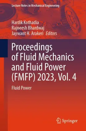 Kothadia / Arakeri / Bhardwaj |  Proceedings of Fluid Mechanics and Fluid Power (FMFP) 2023, Vol. 4 | Buch |  Sack Fachmedien