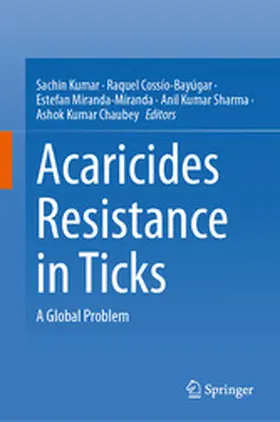 Kumar / Cossio-Bayúgar / Miranda-Miranda |  Acaricides Resistance in Ticks | eBook | Sack Fachmedien