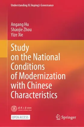 Hu / Zhou / Xie |  Study on the National Conditions of Modernization with Chinese Characteristics | Buch |  Sack Fachmedien