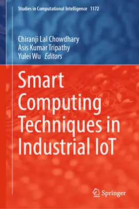 Chowdhary / Tripathy / Wu |  Smart Computing Techniques in Industrial IoT | eBook | Sack Fachmedien