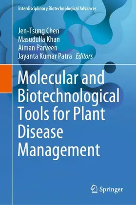 Chen / Patra / Khan |  Molecular and Biotechnological Tools for Plant Disease Management | Buch |  Sack Fachmedien