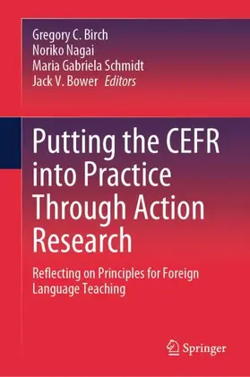 Birch / Bower / Nagai |  Putting the CEFR into Practice Through Action Research | Buch |  Sack Fachmedien