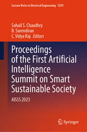 Chaudhry / Surendiran / Raj | Proceedings of the First Artificial Intelligence Summit on Smart Sustainable Society | E-Book | www2.sack.de