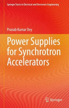 Dey |  Power Supplies for Synchrotron Accelerators | Buch |  Sack Fachmedien