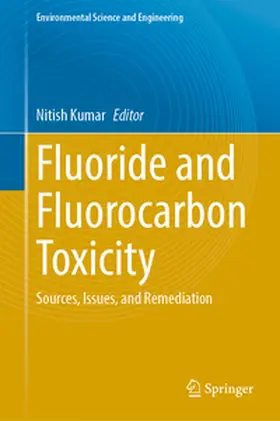 Kumar |  Fluoride and Fluorocarbon Toxicity | eBook | Sack Fachmedien