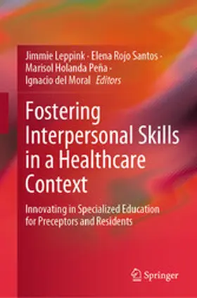 Leppink / Rojo Santos / Holanda Peña |  Fostering Interpersonal Skills in a Healthcare Context | eBook | Sack Fachmedien