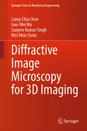 Chen / Wu / Singh |  Diffractive Image Microscopy for 3D Imaging | eBook | Sack Fachmedien