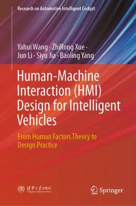 Wang / Xue / Yang |  Human-Machine Interaction (HMI) Design for Intelligent Vehicles | Buch |  Sack Fachmedien