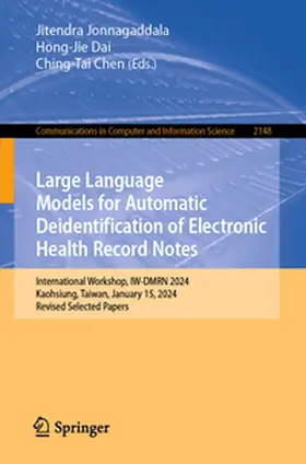 Jonnagaddala / Dai / Chen | Large Language Models for Automatic Deidentification of Electronic Health Record Notes | E-Book | www2.sack.de