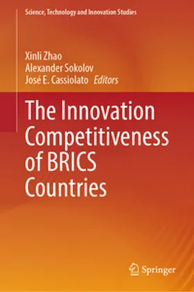 Zhao / Sokolov / Cassiolato |  The Innovation Competitiveness of BRICS Countries | eBook | Sack Fachmedien