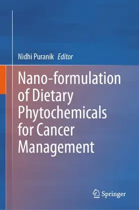 Puranik |  Nano-formulation of Dietary Phytochemicals for Cancer Management | Buch |  Sack Fachmedien