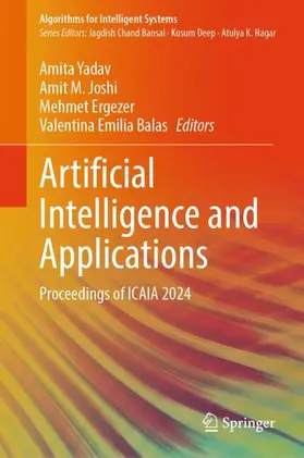 Yadav / Balas / Joshi | Artificial Intelligence and Applications | Buch | 978-981-97-8073-0 | sack.de