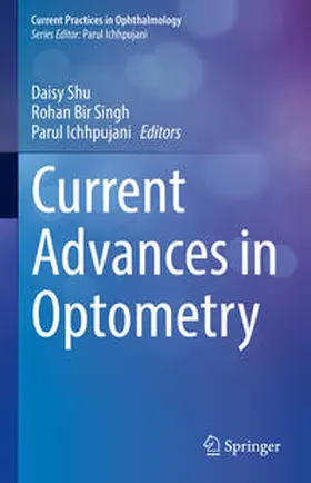 Shu / Singh / Ichhpujani |  Current Advances in Optometry | eBook | Sack Fachmedien