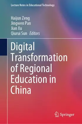 Zeng / Sun / Pan |  Digital Transformation of Regional Education in China | Buch |  Sack Fachmedien