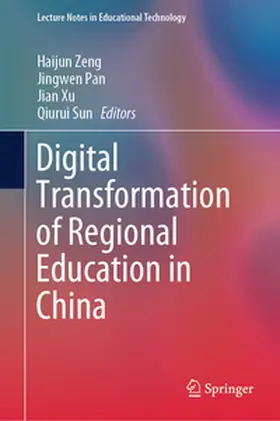 Zeng / Pan / Xu |  Digital Transformation of Regional Education in China | eBook | Sack Fachmedien