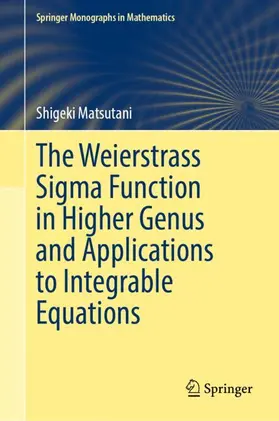 Matsutani |  The Weierstrass Sigma Function in Higher Genus and Applications to Integrable Equations | Buch |  Sack Fachmedien