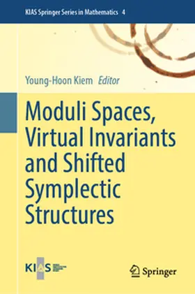 Kiem |  Moduli Spaces, Virtual Invariants and Shifted Symplectic Structures | eBook | Sack Fachmedien