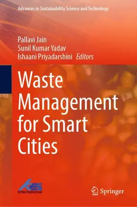 Jain / Priyadarshini / Yadav |  Waste Management for Smart Cities | Buch |  Sack Fachmedien