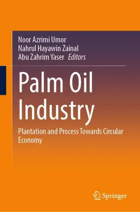 Umor / Yaser / Zainal |  Palm Oil Industry | Buch |  Sack Fachmedien