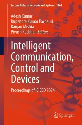 Kumar / Kuchhal / Pachauri |  Intelligent Communication, Control and Devices | Buch |  Sack Fachmedien