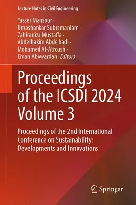 Mansour / Subramaniam / Abowardah |  Proceedings of the ICSDI 2024 Volume 3 | Buch |  Sack Fachmedien