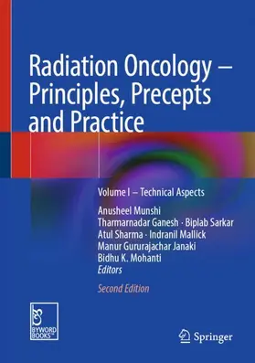 Munshi / Ganesh / Sarkar |  Radiation Oncology - Principles, Precepts and Practice | Buch |  Sack Fachmedien