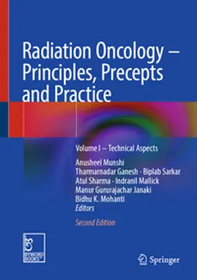 Munshi / Ganesh / Sarkar |  Radiation Oncology – Principles, Precepts and Practice | eBook | Sack Fachmedien