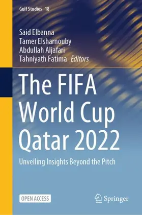 Elbanna / Fatima / Elsharnouby |  The FIFA World Cup Qatar 2022 | Buch |  Sack Fachmedien