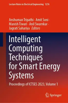 Tripathi / Soni / Sahariya |  Intelligent Computing Techniques for Smart Energy Systems | Buch |  Sack Fachmedien