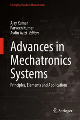 Kumar / Azizi |  Advances in Mechatronics Systems | eBook | Sack Fachmedien