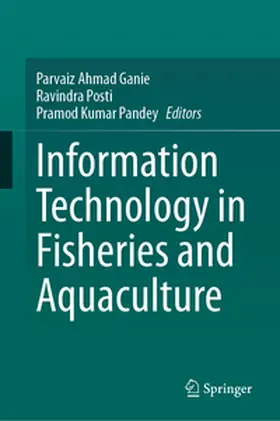 Ganie / Posti / Pandey | Information Technology in Fisheries and Aquaculture | E-Book | sack.de