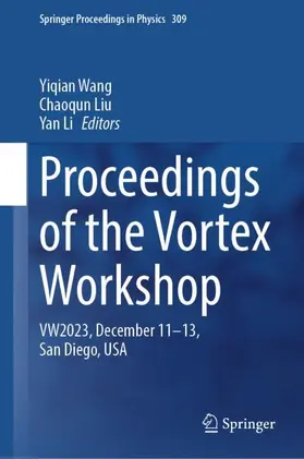 Wang / Liu / Li |  Proceedings of the Vortex Workshop | Buch |  Sack Fachmedien