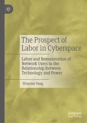 Yang | The Prospect of Labor in Cyberspace | Buch | 978-981-97-8755-5 | www2.sack.de
