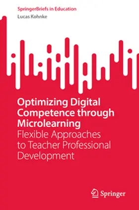 Kohnke |  Optimizing Digital Competence through Microlearning | eBook | Sack Fachmedien