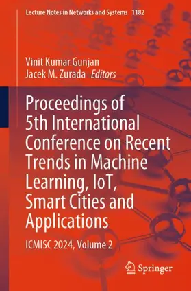Zurada / Gunjan |  Proceedings of 5th International Conference on Recent Trends in Machine Learning, IoT, Smart Cities and Applications | Buch |  Sack Fachmedien