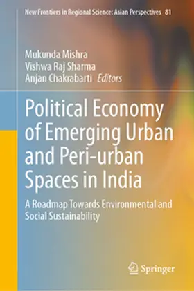 Mishra / Sharma / Chakrabarti |  Political Economy of Emerging Urban and Peri-urban Spaces in India | eBook | Sack Fachmedien