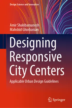 Shakibamanesh / Ghorbanian |  Designing Responsive City Centers | eBook | Sack Fachmedien