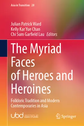 Ward / Chan / Garfield Lau |  The Myriad Faces of Heroes and Heroines | eBook | Sack Fachmedien