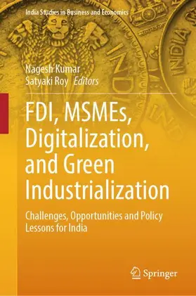 Roy / Kumar |  FDI, MSMEs, Digitalization, and Green Industrialization | Buch |  Sack Fachmedien