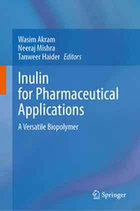 Akram / Mishra / Haider |  Inulin for Pharmaceutical Applications | eBook | Sack Fachmedien
