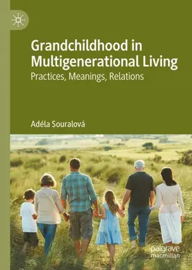 Souralová |  Grandchildhood in Multigenerational Living | Buch |  Sack Fachmedien