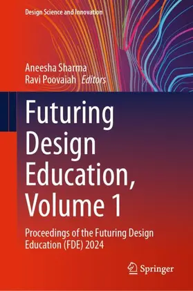 Poovaiah / Sharma |  Futuring Design Education, Volume 1 | Buch |  Sack Fachmedien