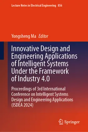 Ma | Innovative Design and Engineering Applications of Intelligent Systems Under the Framework of Industry 4.0 | E-Book | sack.de