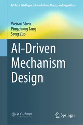 Shen / Tang / Zuo | AI-Driven Mechanism Design | E-Book | sack.de