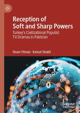 Shakil / Yilmaz |  Reception of Soft and Sharp Powers | Buch |  Sack Fachmedien