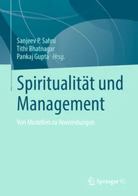 Sahni / Bhatnagar / Gupta |  Spiritualität und Management | eBook | Sack Fachmedien